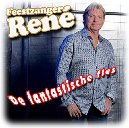 Feestzanger René - De Fantastische Fles